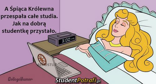 Śpiąca królewna na studiach –  