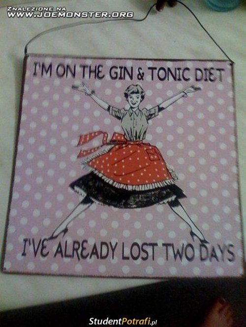 Jestem na Ginie z tonikiem- zgubiłam już dwa dni.. –  